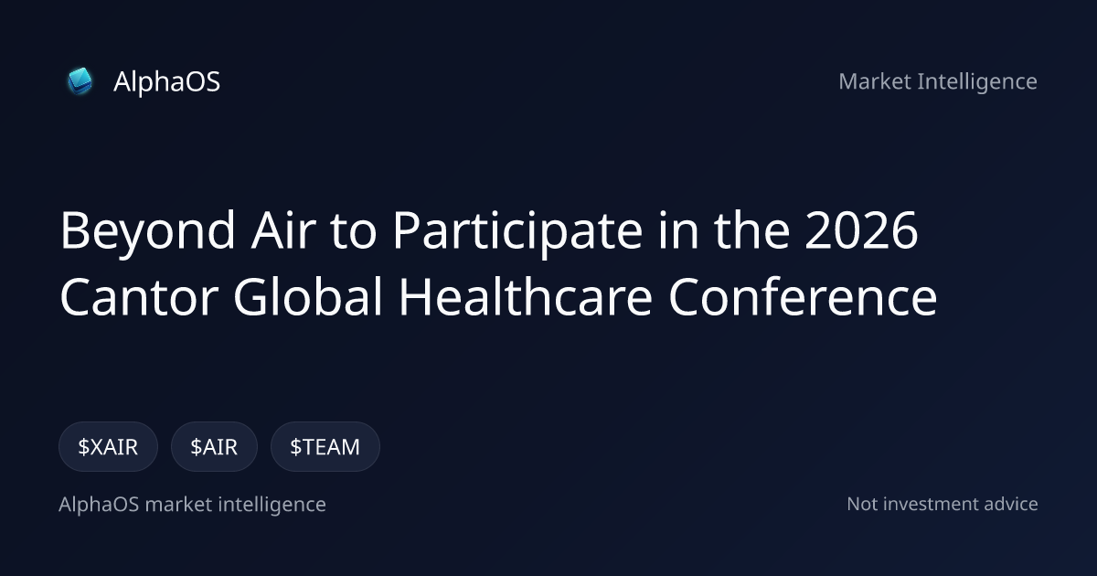 Beyond Air to Participate in the 2026 Cantor Global Healthcare ...